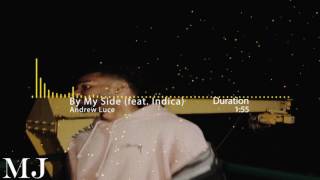 Andrew Luce - By My Side (feat. Indica)