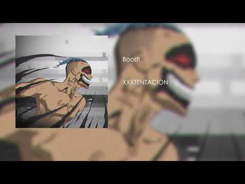 XXXTENTACION - Boost! (Reno Remix) Video