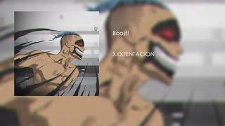 XXXTENTACION - Boost! (Reno Remix)