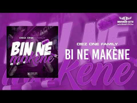 DIEZ ONE FAMILY - BIN NE MAKÈNE