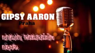 Gipsy Aaron - Série Čardášů 2017 Gipsy Aaron - Série Čardášů 2017