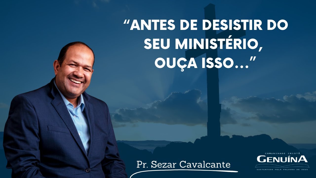 ANTES DE DESISTIR DO SEU MINISTÉRIO, OUÇA ISSO... - 05/10/2023
