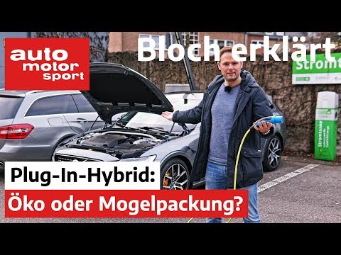 Öko oder Mogelpackung? 7 Fragen zum Plug-In-Hybrid - Bloch erklärt #86 | auto motor & sport