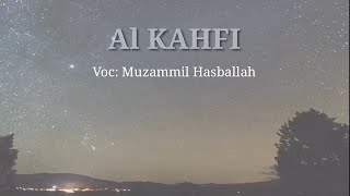Download lagu Adem Banget!!!! Dengarnyaa [Surah AL KAHFI  (1-15)]  | Muzammil Hasballah | mp3