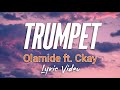 Olamide-Trumpet-ft-CKay-Lyrics