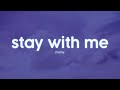 1nonly Stay With Me Lyrics