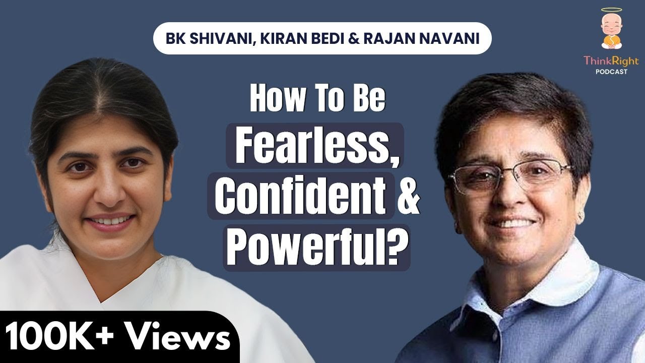 @KiranBediOfficial on Finding Purpose in Life with @bkshivani and Rajan Navani | ThinkRight Podcast