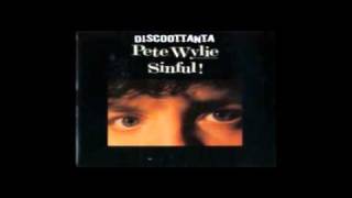 1986. SINFUL. PETE WYLIE. EXTENDED VERSION.