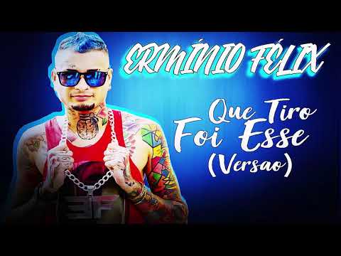 ERMINIO FELIX & BONDE DO SERROTE - QUE TIRO FOI ESSE VIADO (VERSAO) 2018