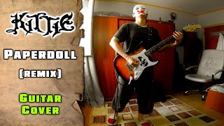 KiTTiE - Paperdoll [Remix] | guitar cover | mike KidLazy
