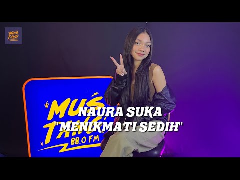 NAURA SUKA CERITA SEDIH SAMA... | MVP SPEAK UP