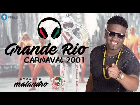 Evandro Malandro | Grande Rio 2001 (áudio)