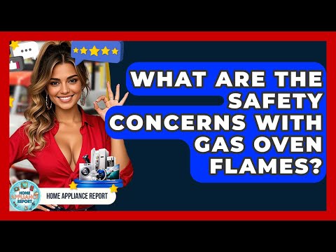 What Are The Safety Concerns With Gas Oven Flames? - Home Appliance Report