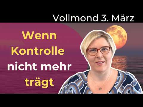 Notwendiger Abschied | Vollmond-Finsternis am 3. März 2026