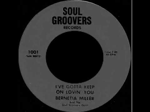 I’ve Gotta Keep On Lovin You ~ Bernetia Miller