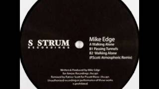Mike Edge - Walking Alone (Patrice Scott Mix)