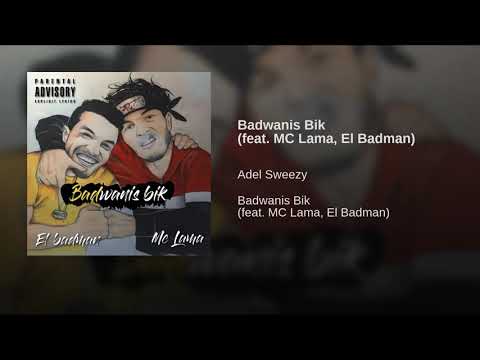 Badwanis bik (mc lama ft El Badman)