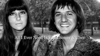 All I Ever Need Is You :  Sonny &amp; Cher