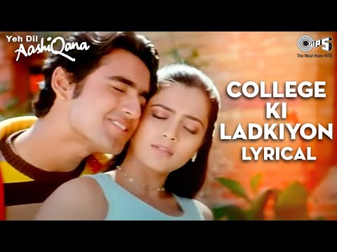 College Ki Ladkiyon Lyrical | Yeh Dil Aashiqana | Karan Nath, Jividha | Udit Narayan | Tips Offical