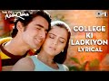 College Ki Ladkiyon Lyrical Yeh Dil Aashiqana Karan Nath Jividha Udit Narayan Tips Offical