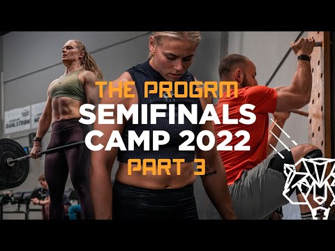 The Progrm Semi Finals Camp 2022 part III