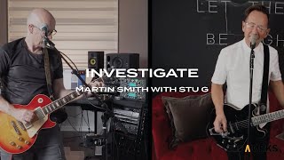 Investigate | Martin Smith with Stu G | Gloworks TV
