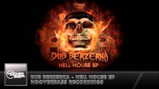 Dub Berzerka - Hell House EP