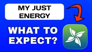 My Just Energy App Breakdown - What to Expect