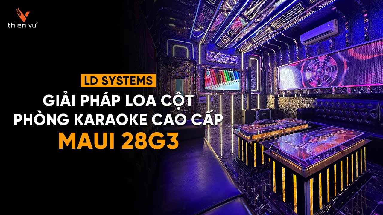 video Dàn Karaoke LD Systems Maui 28G3 TVA852024 Chính Hãng 0