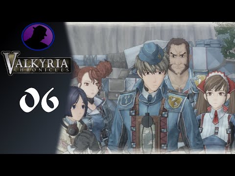 Let's Play Valkyria Chronicles - Part 6 - I Love This Game So Much!