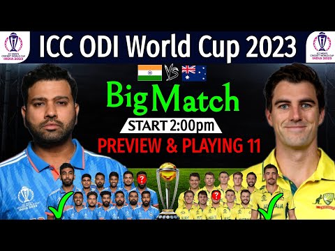 ICC World Cup 2023 - India Vs Australia Match Preview & Playing 11 | Ind Vs Aus World Cup 2023 Info