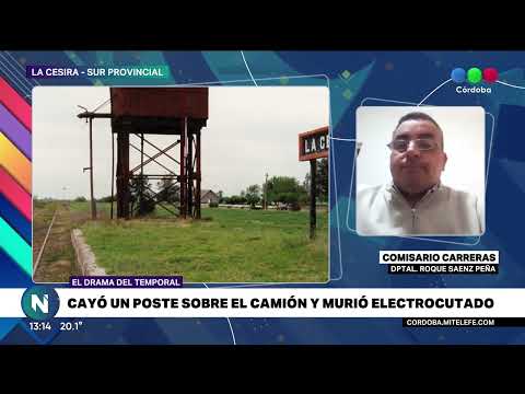 Un hombre murió en La Cesira por la caída de un poste de electricidad sobre su camión