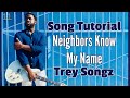 [R&B Guitar Lesson] Cover - Neighbors Know My Name by Trey Songz