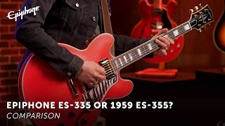 Video thumbnail for Compared: Epiphone ES-335 & Inspired by Gibson Custom 1959 ES-355 by OfficialEpiphone