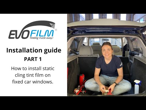 How to install EVOFILM static cling window tint film part 1 - Fixed car windows. (ENG)