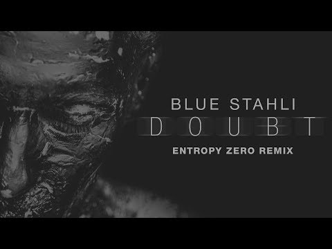 Video thumbnail for Doubt (Entropy Zero Remix)