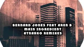 Bernard Jones, Aren B - Main Ingredient (Atnarko L8Night Sex Mix)