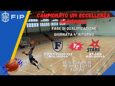 FIP U19 Ecc. Prima Fase 4° Ritorno 08/12/2025: Fortitudo 103  Bologna - Stars Bologna