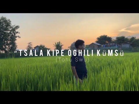 Tohu Swu || “Tsala kipe oghili kümsü "|| Sümi Love Song#2024