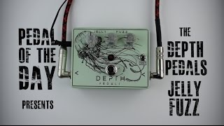 Depth Pedals Jelly Fuzz Guitar Effects Pedal Demo
