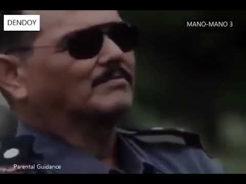MANO MANO 3 Tagalog Movie HD