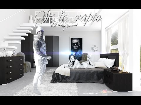 El nene YomiL - Si te rapto (Prod. Dj Roumy)