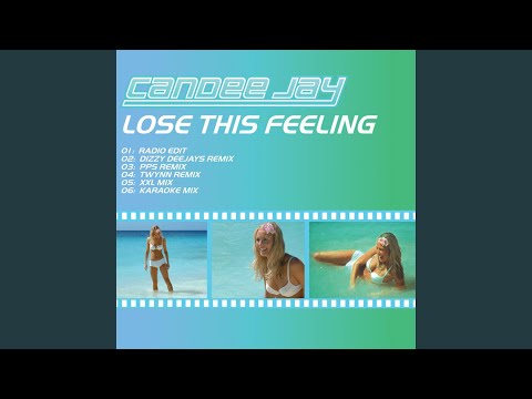 Video Lose This Feeling (Twynn Remix) de Candee Jay