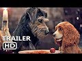 LADY AND THE TRAMP Official Trailer 2019 Disney Movie