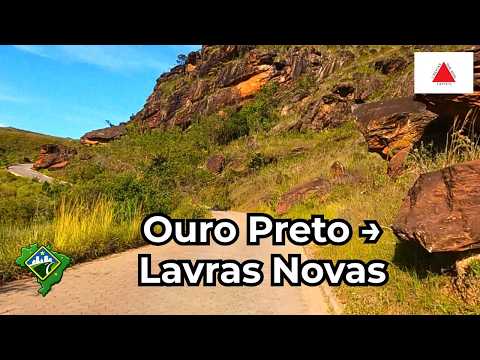 Ouro Preto → Lavras Novas | Estrada, montanhas e charme mineiro | Minas Gerais