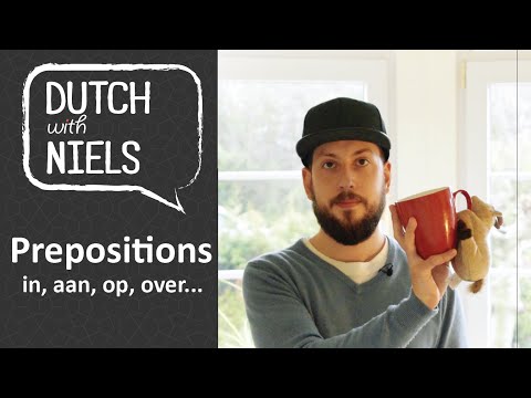 Learn Dutch: Prepositions (Voorzetsels) - with Niels!
