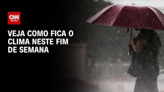 Vídeo: Previsão do tempo: Semana termina com o retorno das chuvas pelo país | CNN PRIME TIME