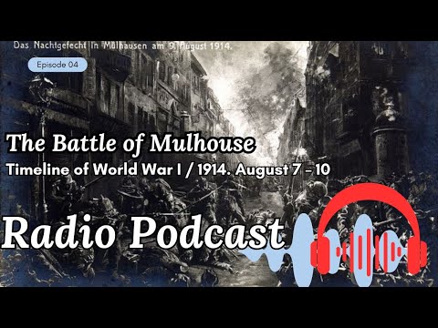 The Battle of Mulhouse 1914 | France’s First World War Offensive in Alsace