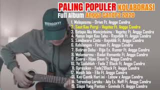 Download lagu ANGGA CANDRA KOLABORASI PALING POPULER 2020 FULL A... mp3