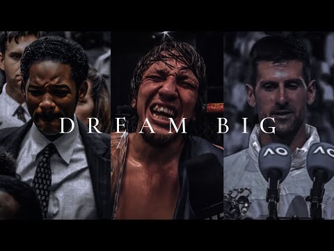 DREAM BIG